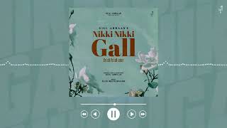 Nikki Nikki Gall - Gill Armaan (Official Song) @manibhawanigarh | Punjabi Romantic Song