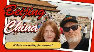 Beijing is what we expected! - 4 days in Beijing - Capital of China