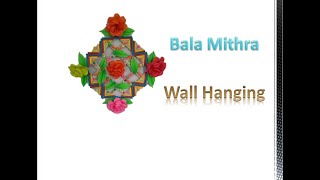 Bala Mithra | Arts \u0026 Crafts | Wall Hanging