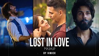 Lost in Love Mashup | Vinick | Jersey | Kabir Singh | Bollywood Lofi | Lofi Mashup 2022