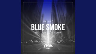 Blue Smoke (Rich vom Dorf Remix)