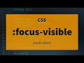 CSS :focus-visible Pseudo Selector Explained !