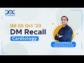 INI SS DM Oct '23 Recall Session by Dr Kamal Sharma | DocTutorials