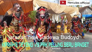 KIPRAH'E TEYENG VS PAK PELUNG SERU BANGET JARANAN NEW SADEWA BUDOYO