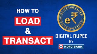 Step by step guide to load \u0026 transact on HDFC Bank Digital Rupee