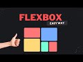 Learn CSS Flexbox in easy way