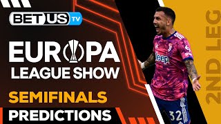 Europa League Picks: Semifinals 2nd Leg | Europa League Odds, Soccer Predictions & Free Tips
