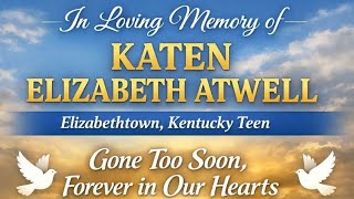 Katen Elizabeth Atwell Obituary | Elizabethtown, Kentucky Teen Remembered With Love