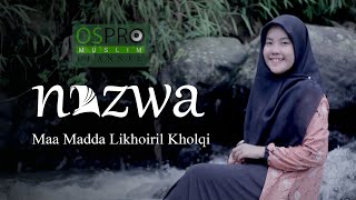 Maa Madda Likhoiril Kholqi  ما مد لخير الخلق - NAZWA MAULIDIA  ( Cover ) Video Lyrics