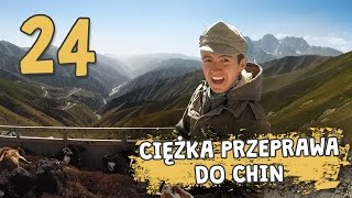 Autostopem przez Demoludy - Ciężka przeprawa do Chin (odc. 24)