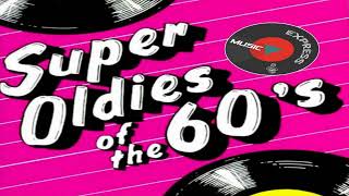 Greatest Hits Of The 60's - Super Oldies Of The 60's - Best Of 60s Songs Oldies