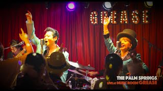 The Palm Springs Live at Music Room GREASE (パームスプリングス ダイジェスト)