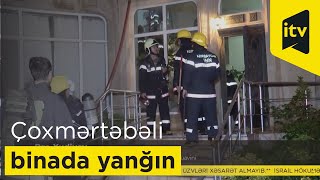 Bakıda çoxmərtəbəli binada yanğın hadisəsi baş verib