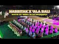 HABBITAK X 'ALA BALI | NASYID PP. NURUL ISLAM MOJOKERTO