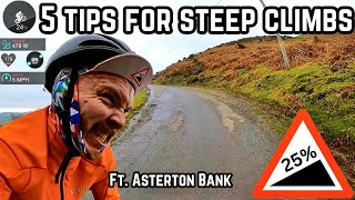 5 Tips for Brutal Steep Climbs! Ft. Asterton Bank 25%