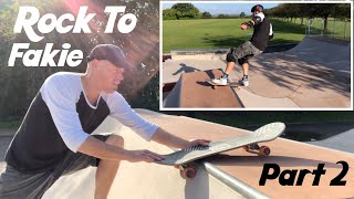 Learn To Rock To Fakie On A Skateboard (Part 2) Decked Out Update At Corfe Mullen