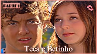 A HISTÓRIA DE TECA E BETINHO / PARTE 01 | (comentada).