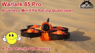 Warlark Pro 85 Brushless Mini FPV Racing Drone PNP