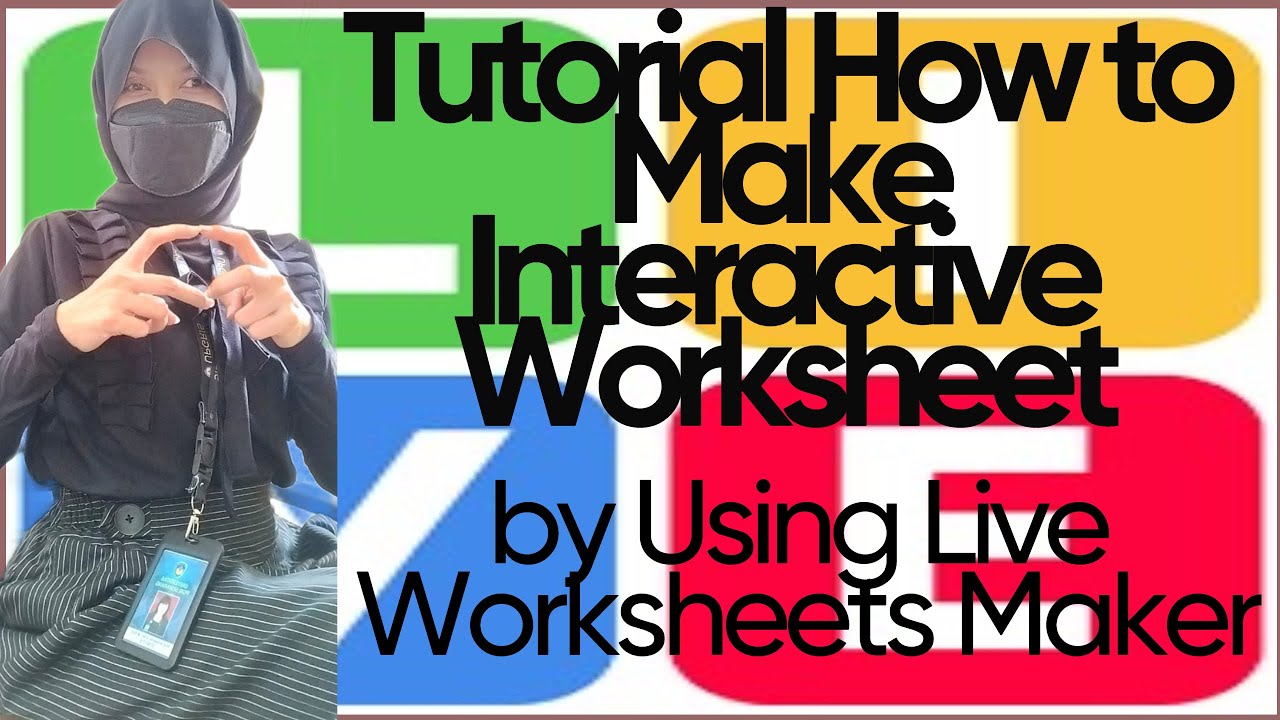 Tutorial How To Make Interactive Worksheet By Using Live Worksheets