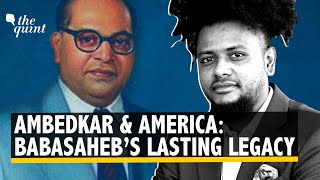 Ambedkar \u0026 America: How Babasaheb’s Ideas are Gaining Recognition in the US | The Quint