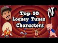 Top 10 Looney Tunes Characters