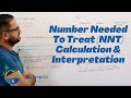 Number Needed To Treat (NNT) Calculation & Interpretation Statistic