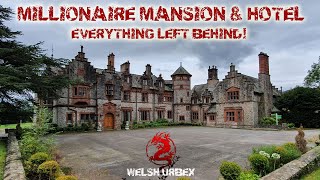 Abandoned MILLIONAIRE Mansion & Hotel EVERYTHING LEFT BEHIND | Abandoned Places UK