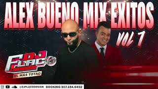 ALEX BUENO MIX EXITOS VOL 1 DJ FLACO DESIGN BACHATA ALEX BUENO 2025