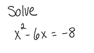 Quadratic Equation: Solve x^2 - 6x = -8