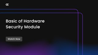 Hardware Security Module (HSM) Basics | Introduction To HSM