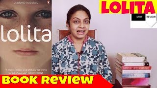 LOLITA -by Vladirmir Nabokov|Book Review-By Mini