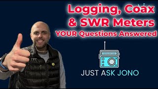 Just Ask Jono: Logging, Coax and More.