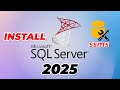 How to Install Microsoft SQL Server & SSMS on Windows (2025 Update)