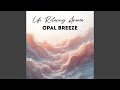 Opal Breeze