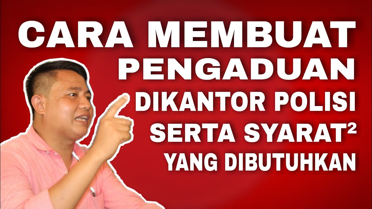 CARA MEMBUAT LAPORAN POLISI - YouTube