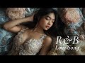 【playlist】最高にチルくて癒されるR＆B ラブソング/R&B POP/洋楽playlist/作業用BGM/ドライブBGM/beautiful relaxing love songs