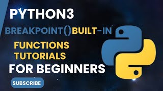 The Breakpoint() Built-in Function: Master Python Debugging Now!
