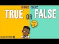 BIBLE QUIZ | True or False | General Knowledge  #God #Jesus #Bible #religion #christian #quiz