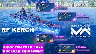 RF KERCH With Nuclear Equipment ☢️ | Modern Warships