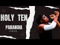 Holy Ten - Paranoia (Lyrics) Risky Life 2