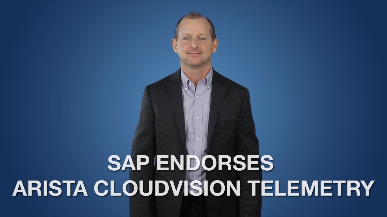 Sap Endorses Arista Cloudvision Telemetry Youtube