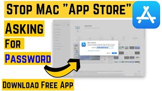 How to Stop Mac App Store from Asking Password on Free App Download on MacBook, Mac
