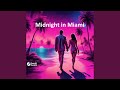 Midnight in Miami (Lost & Found Mix)