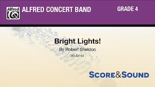 Bright Lights!, by Robert Sheldon - Score & Sound