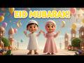 Eid Mubarak Song | Eid al Fitr Celebration Nasheed | Islamic Cartoon for Children #kids