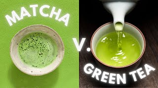 Matcha vs  Green Tea - What's the Difference?