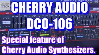 CHERRY AUDIO DCO-106 Demo \u0026 Review