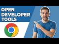 How To Open Developer Tools In Chrome (Quick Guide)