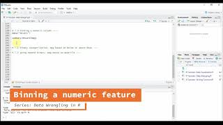 Data Wrangling in R Binning a numeric feature