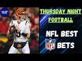 Thursday Night Football Best Bets, Picks, & Predictions! Bengals Vs Ravens!